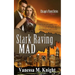 Stark Raving Mad