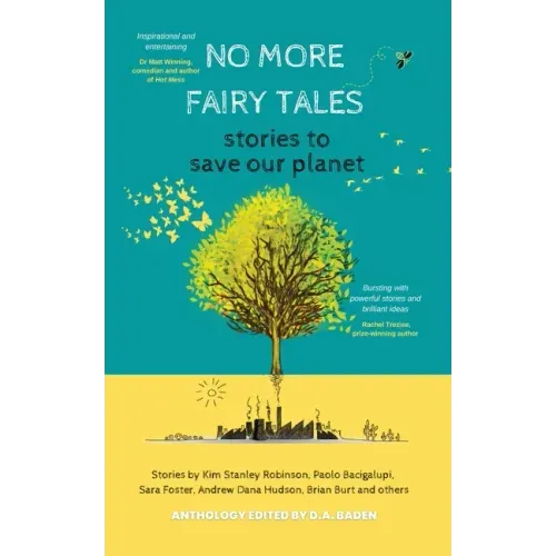 No More Fairy Tales: Stories to Save our Planet