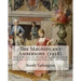 The Magnificent Ambersons (1918). By: Booth Tarkington: The Magnificent Ambersons is a 1918 novel written by Booth Tarkington which won the 1919 Pulit
