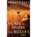 Home is Where the Bodies Are