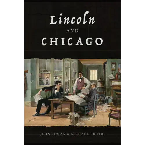 Lincoln and Chicago