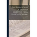 The Philosophy Of Spinoza Selected From His Chief Works
