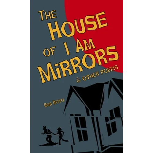 The House of I Am Mirrors