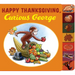 Happy Thanksgiving, Curious George