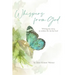 Whispers from God: Writing my story, as written for me by God