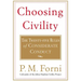 Choosing Civility: The Twenty-Five Rules of Considerate Conduct