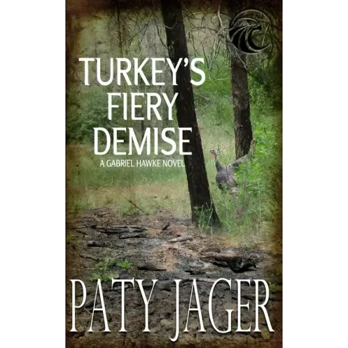 Turkey's Fiery Demise: Gabriel Hawke Novel