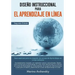 Diseño instruccional para el aprendizaje en línea: Diseño instruccional para el aprendizaje en línea