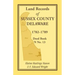 Land Records of Sussex County, Delaware, 1782-1789: Deed Book N No. 13
