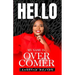 Hello My Name Is Overcomer