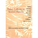Mass Culture in Soviet Russia: Tales, Poems, Songs, Movies, Plays, and Folklore, 1917 1953