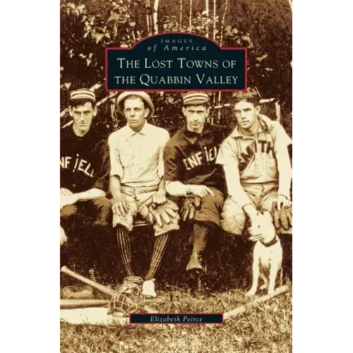 Lost Towns of Quabbin Valley