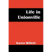 Life in Unionville