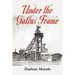 Under the Gallus Frame
