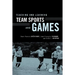Teaching and Learning Team Sports and Games