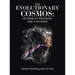 The Evolutionary Cosmos: Outside-In Thinking the Universe