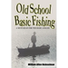 Old School Basic Fishing