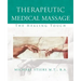 Therapeutic Medical Massage: The Healing Touch