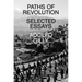 Paths of Revolution: Selected Essays