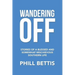 Wandering Off: Stories of a Blessed and Somewhat Mischievous Southern Life