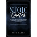 Stoic Quotes: 365 Daily Reflections & Thoughts of Wisdom to Strengthen your Perspective.