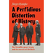 A Perfidious Distortion of History: The Versailles Peace Treaty and the Success of the Nazis