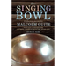The Singing Bowl