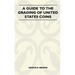 A Guide To The Grading Of United States Coins