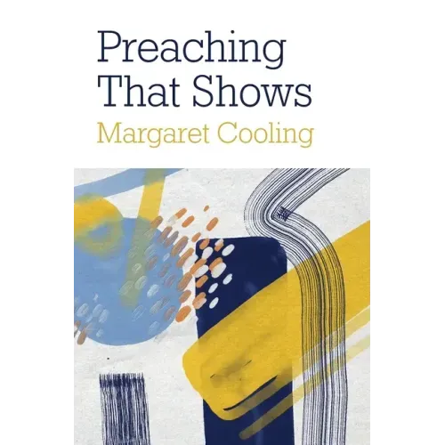Preaching That Shows: Revealing Relevance