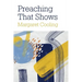 Preaching That Shows: Revealing Relevance