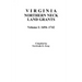 Virginia Northern Neck Land Grants, 1694-1742. [Vol. I]