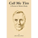 Call Me Tim: A Portrait of Robert Hardy