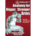 Delavier's Anatomy for Bigger, Stronger Arms
