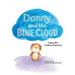 Danny and the Blue Cloud: Coping with Childhood Depression