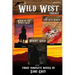 A Wild West Trilogy: Three classic western novels