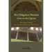 The obligation Muslims owe to the Quran