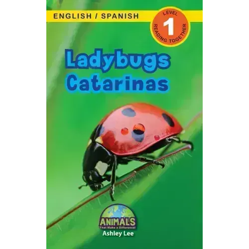 Ladybugs / Catarinas: Bilingual (English / Spanish) (Inglés / Español) Animals That Make a Difference! (Engaging Readers, Level 1)
