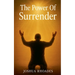 The Power Of Surrender