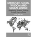 Literature, Social Wisdom, and Global Justice: Developing Systems Thinking Through Literary Study