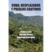 Cuba: Desplazados y pueblos cautivos