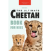 Cheetahs The Ultimate Cheetah Book for Kids: 100+ Amazing Cheetah Facts, Photos, Quiz + More