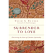 Surrender to Love: Discovering the Heart of Christian Spirituality