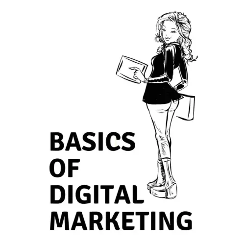 Basics of Digital Marketing