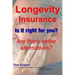 Longevity Insurance: Is it right for you? Are there better alternatives?