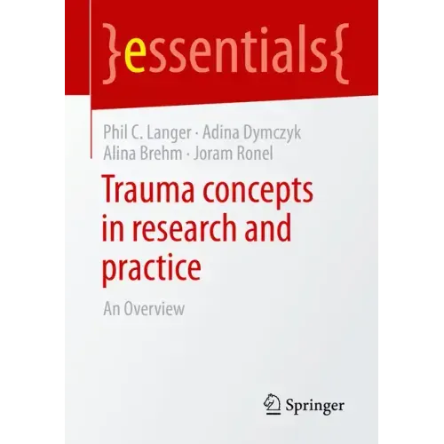 Trauma Concepts in Research and Practice: An Overview