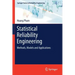 Statistical Reliability Engineering: Methods, Models and Applications