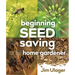 Beginning Seed Saving for the Home Gardener