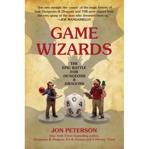 Game Wizards: The Epic Battle for Dungeons & Dragons