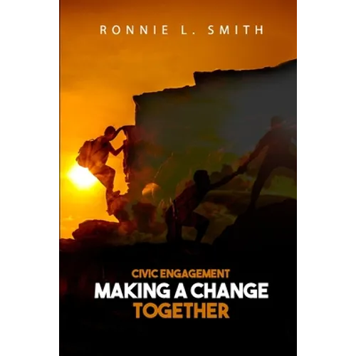 Civic Engagement Making a Change Together