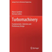 Turbomachinery: Fundamentals, Selection and Preliminary Design